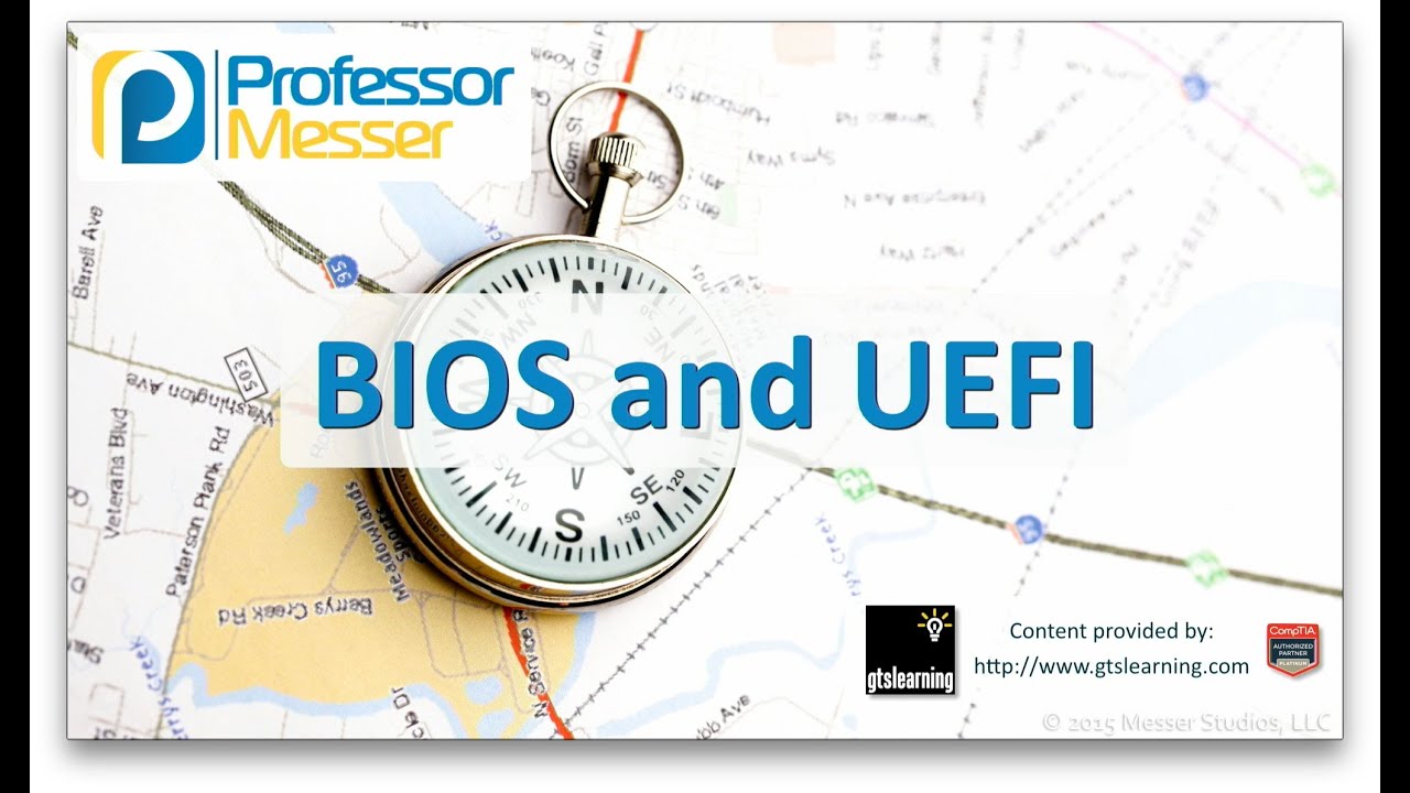 BIOS and UEFI - CompTIA A+ 220-901 - 1.1