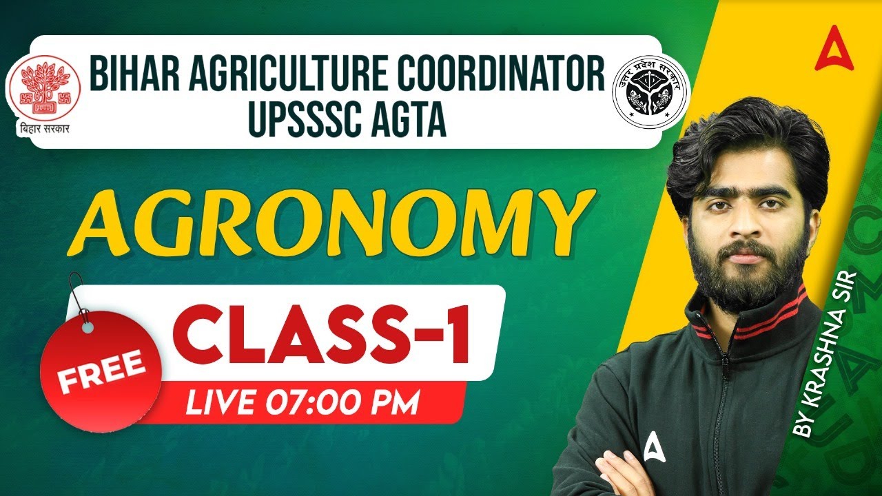 Bihar Agriculture Coordinator UPSSSC AGTA | AGRONOMY | CLASS-1 | By Krashna Sir