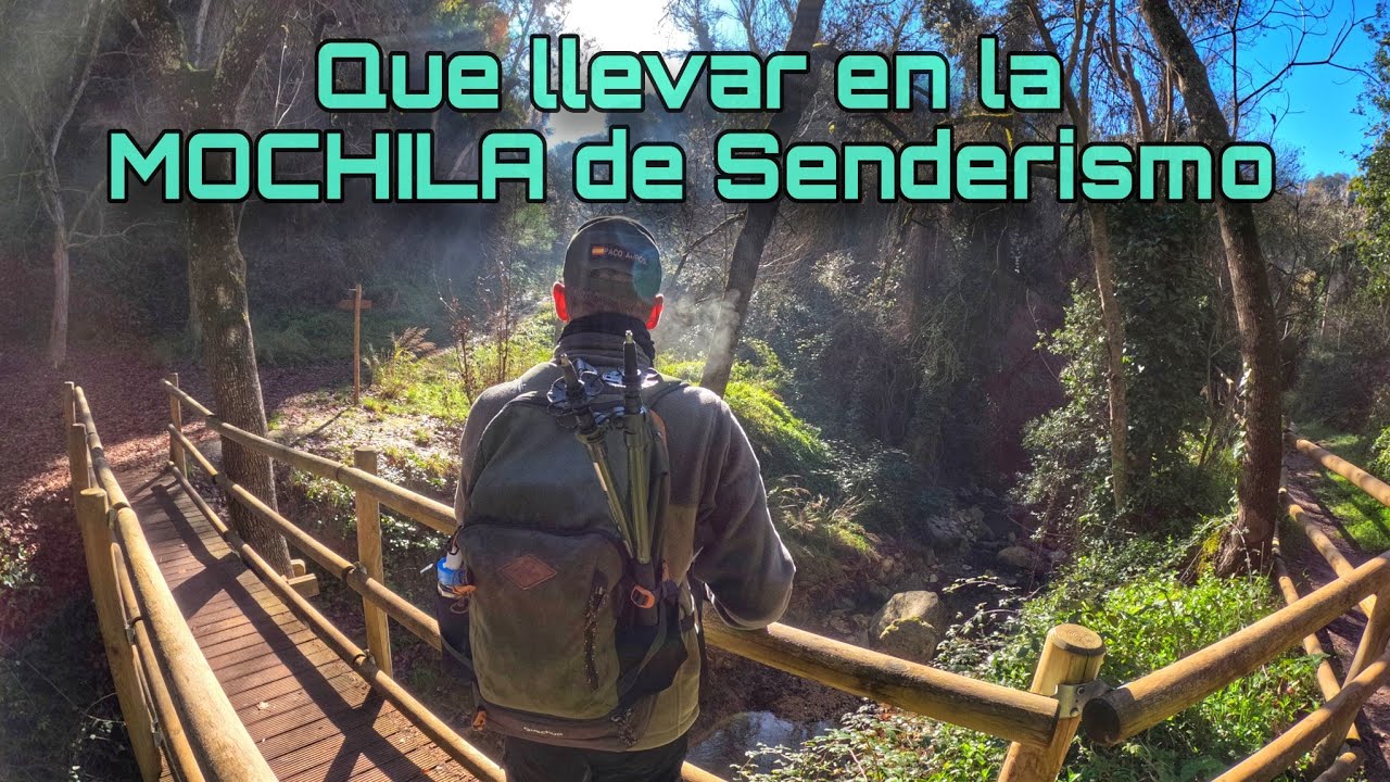 Que llevar en la Mochila para Iniciarte en el Senderismo