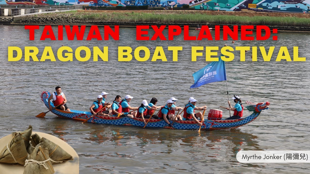 說明台灣 Taiwan Explained: Everything about DRAGON BOAT FESTIVAL in under TWO MINUTES!
