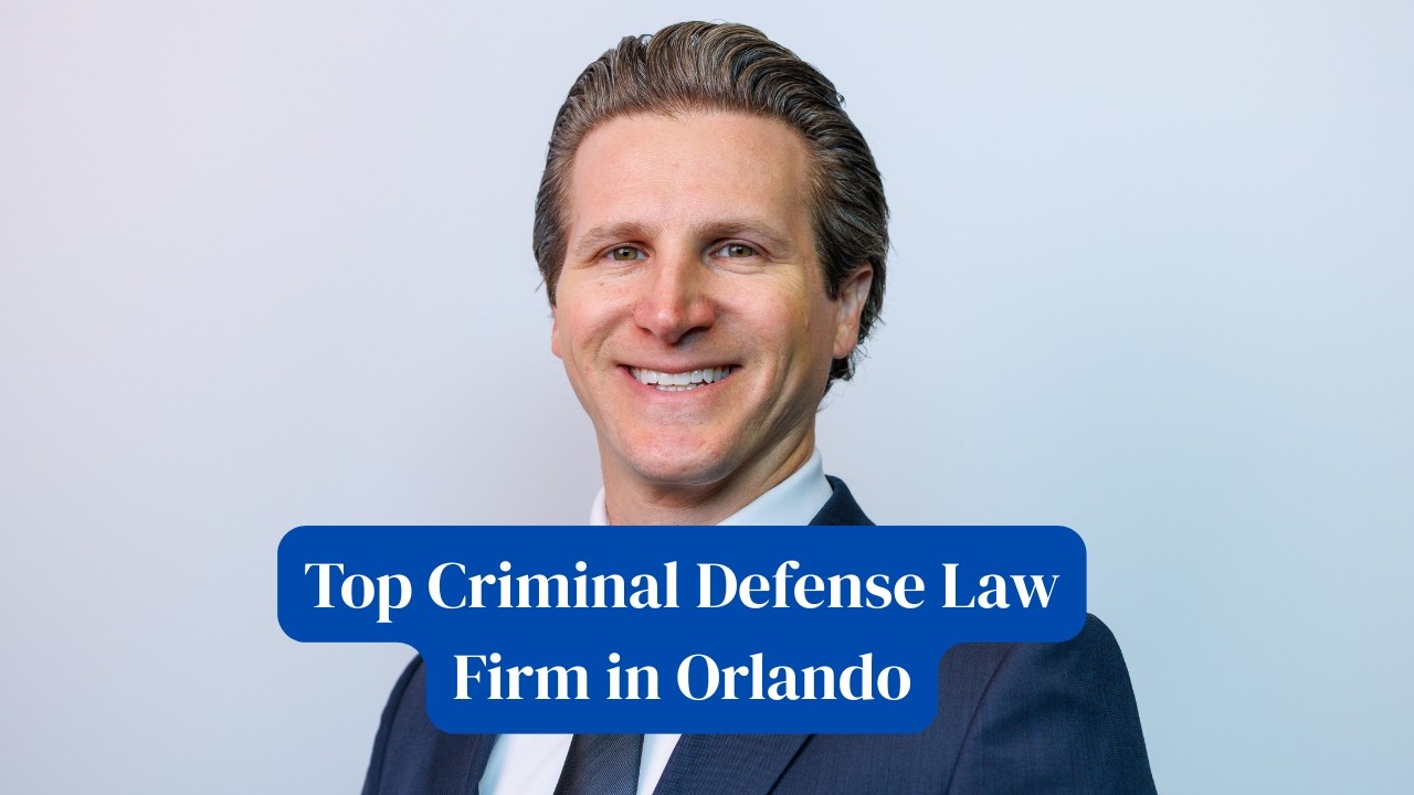 Top Criminal Defense Law Firm in Orlando
