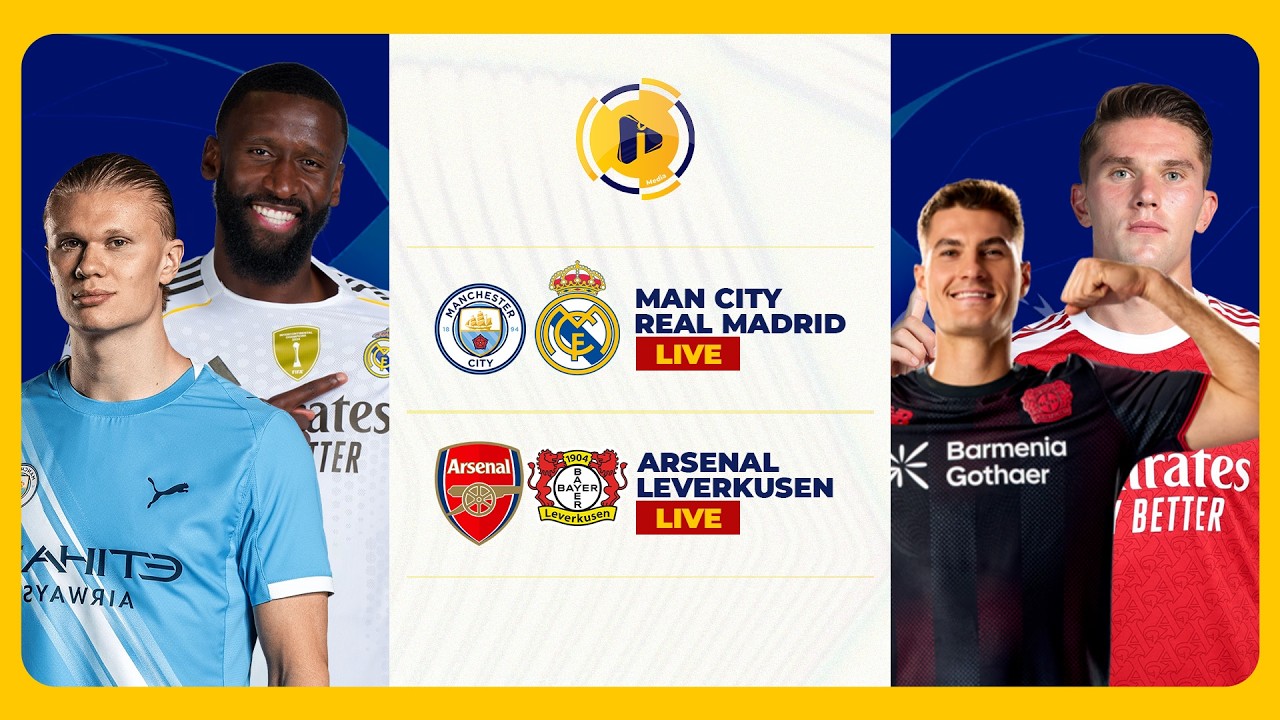 🔴LIVE MATCH 🔴 MAN CITY VS REAL MADRID || ARSENAL VS LEVERKUSEN #UCL
