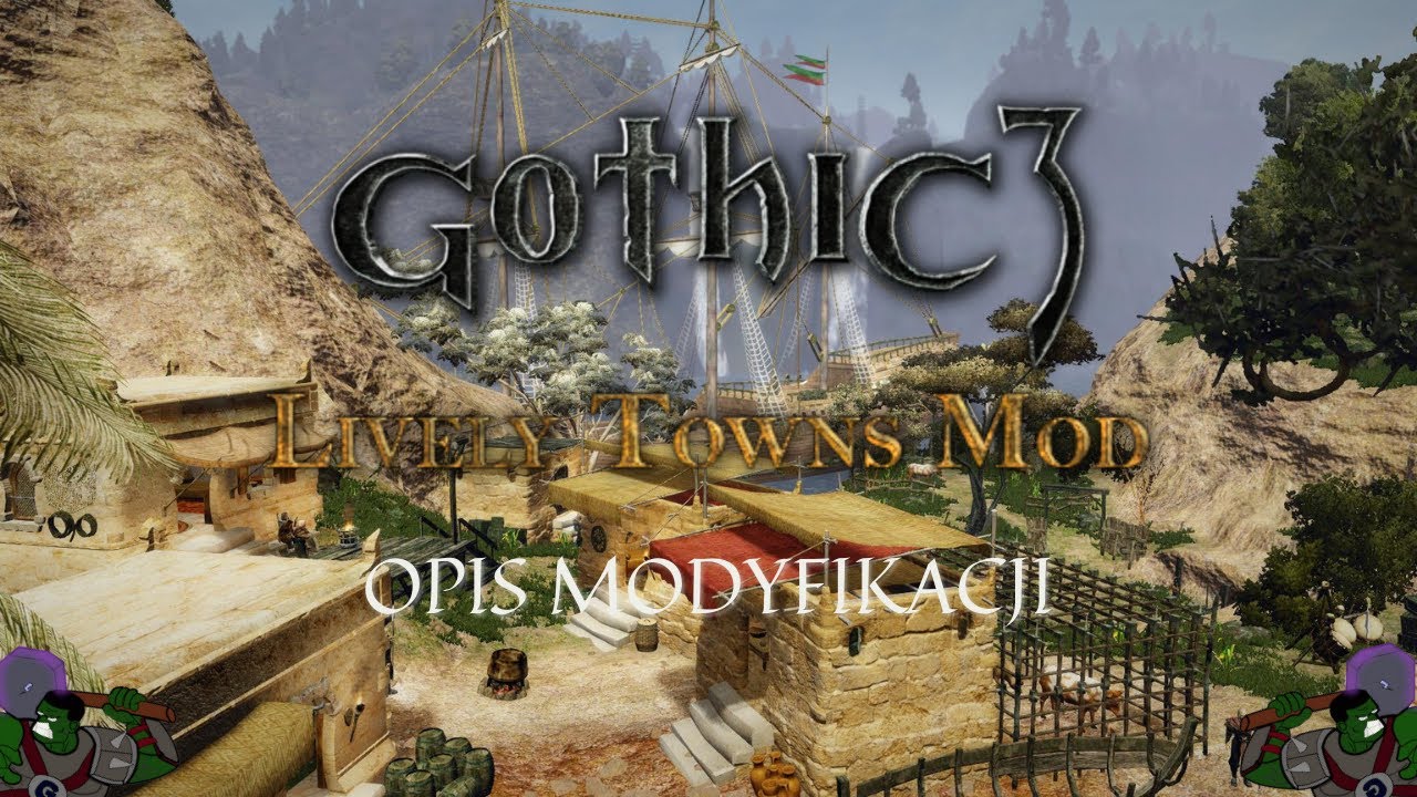 Gothic 3 Lively Towns Mod | Krótki opis - czyli nowy żywszy Gothic?!