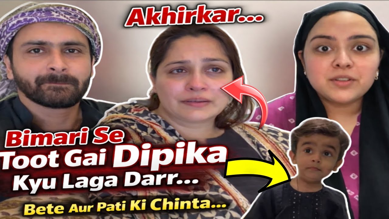 Finally 🔴 Toot Gai Dipika kakkar | Bimari Se Himmat Harti Dikhi Dipika |ShoaibIbrahim Dipikakiduniya