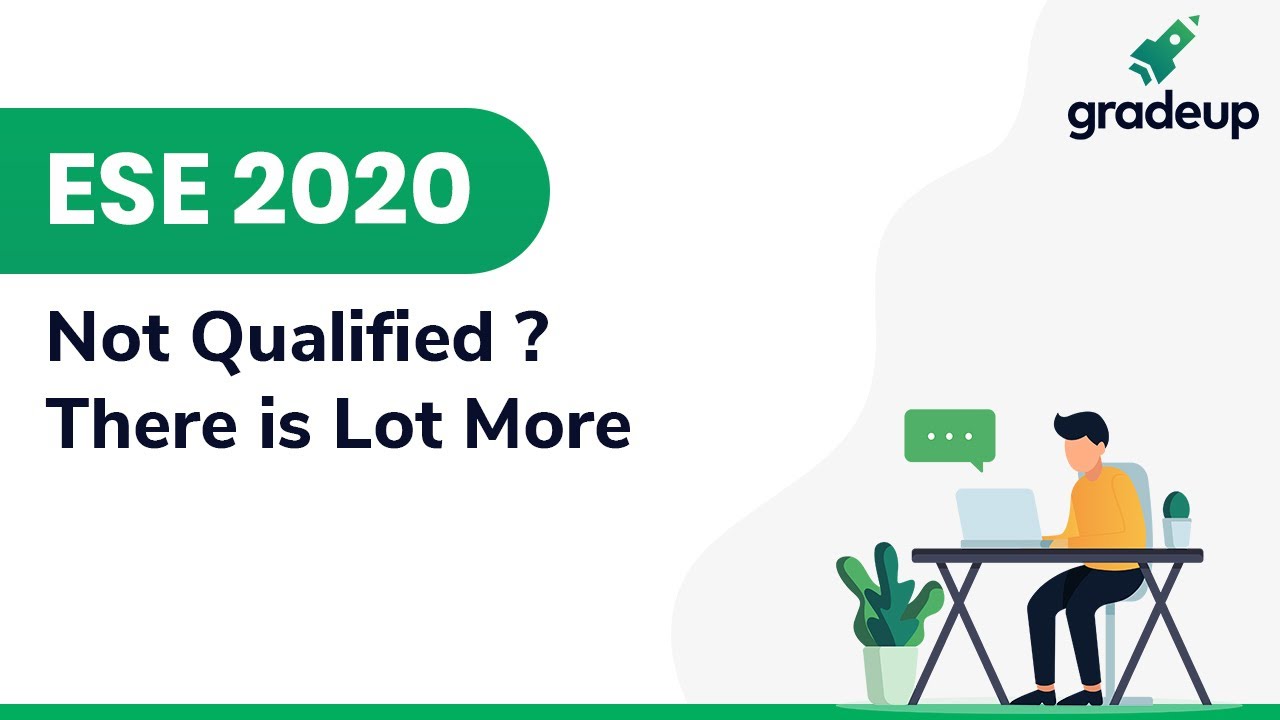 What's next if you Did Not Qualify ESE Prelims 2020 | ESE 2020 | Expert Advice | Gradeup