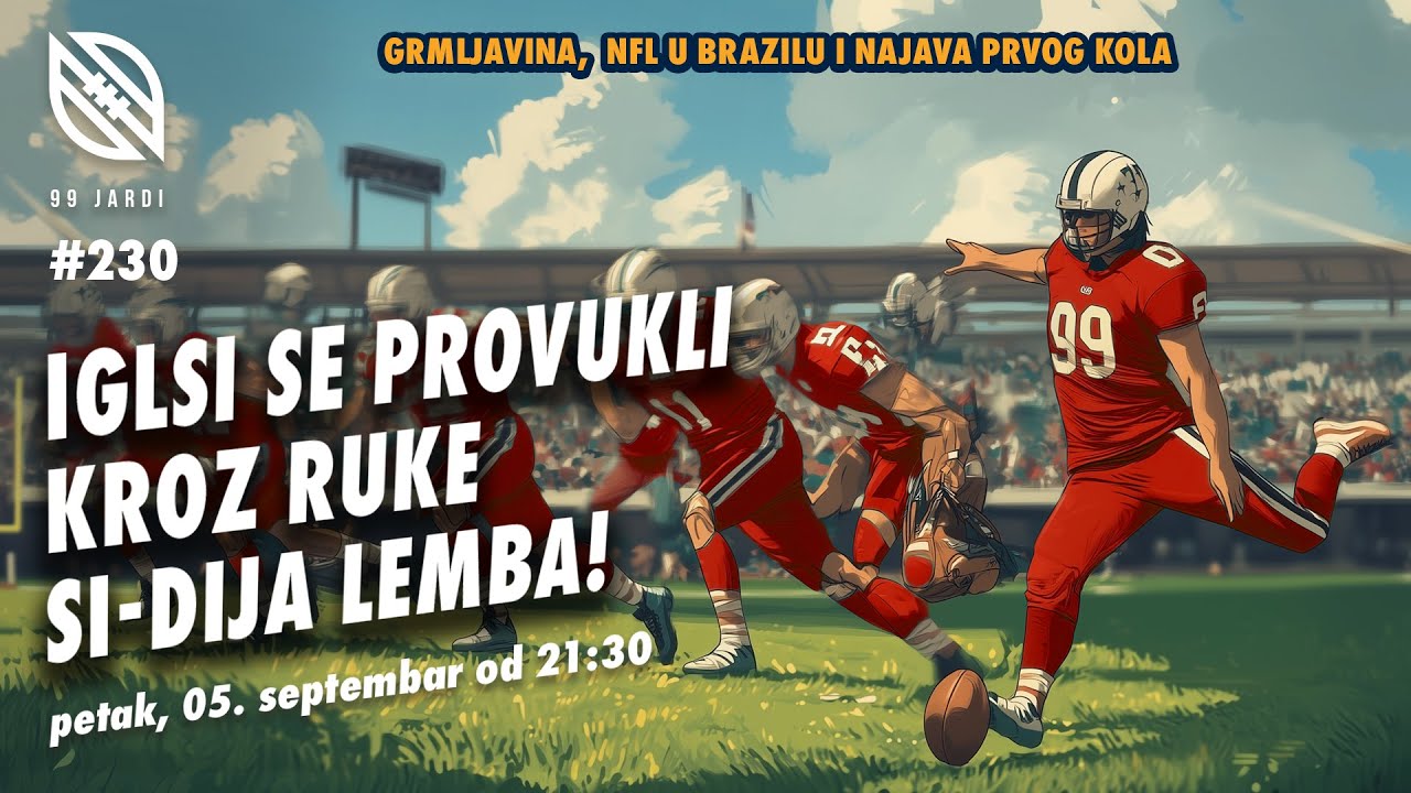 99 jardi no. 230 - IGLSI SE PROVUKLI KROZ RUKE SI-DI LEMBA!