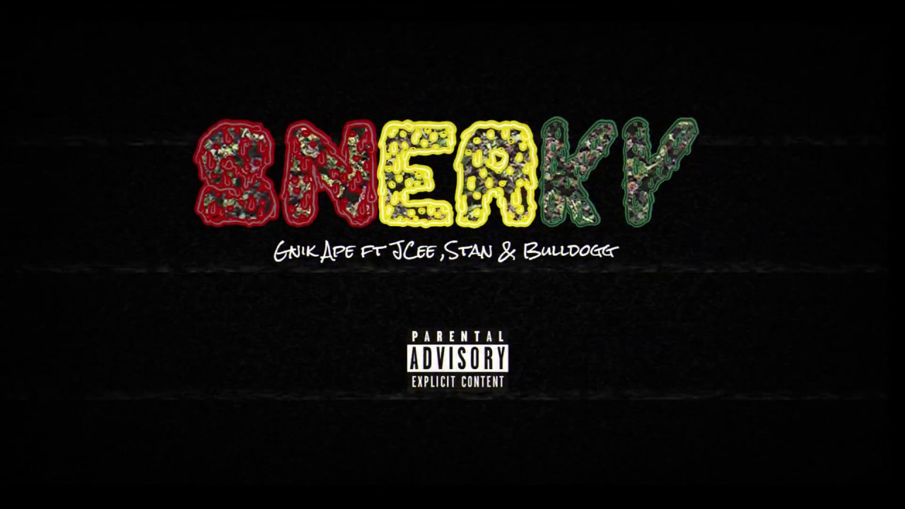 Sneaky - Gnik Ape ft JCee,Stan & Bulldogg