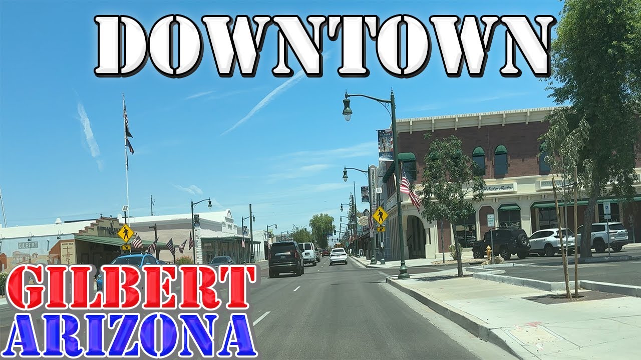 Gilbert - Arizona - 4K Downtown Drive