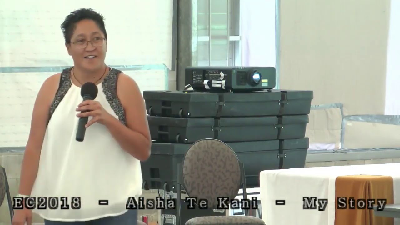 EC2018 -  Aisha Te Kani -  My Story