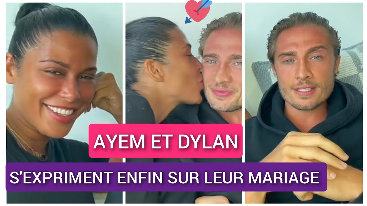 AYEM NOUR ET DYLAN THIRY S'EXPRIMENT SUR LEUR MARIAGE POUR LA PREMIÈRE FOIS