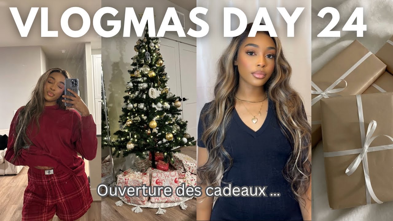 VLOGMAS DAY 24 : C’EST LA FIN DE VLOGMAS + JOYEUX NOËL + MEILLEURS VOEUX À TOUS