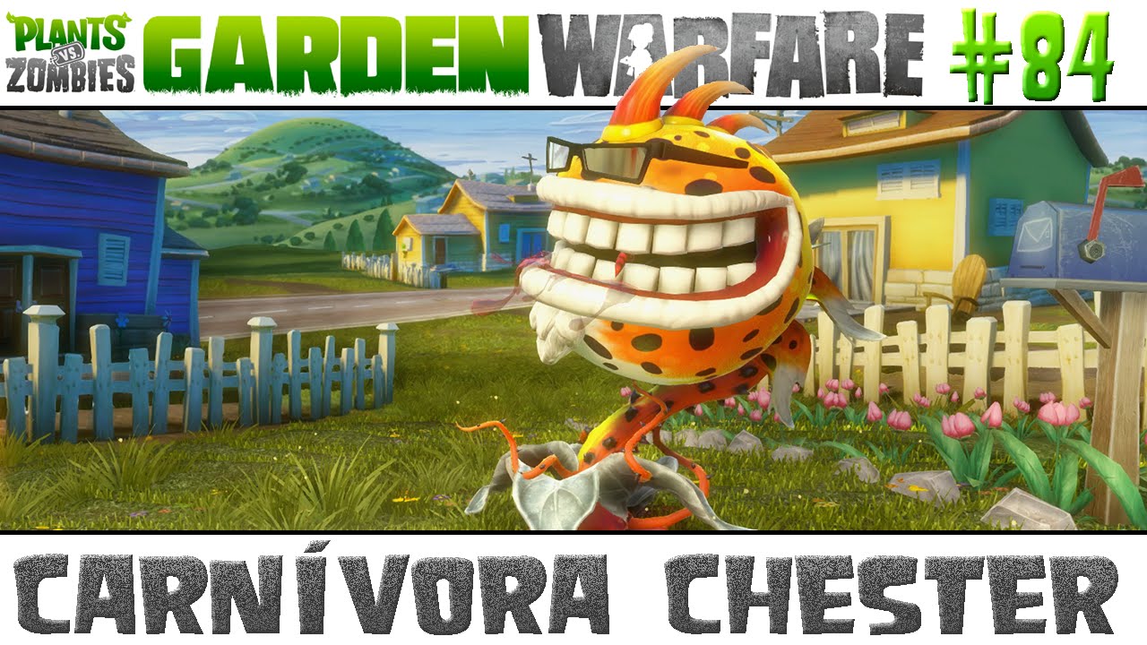 Plants vs. Zombies Garden Warfare #84 - Carn&iacute;vora Chester [60 FPS]