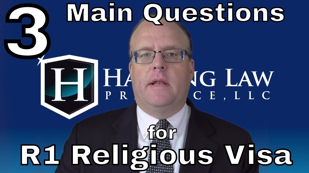 Three Main Questions for an R1 Religious Visa