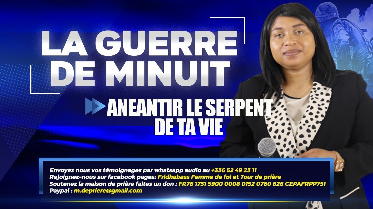 LA GUERRE DE MINUIT I ANEANTIR LE SERPENT DE TA VIE I BY PROPH FRIDHA DEBORAH