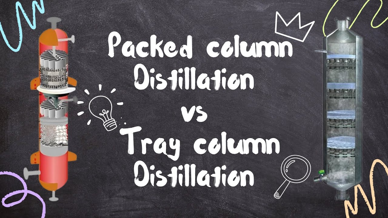Difference between Packed Column and Tray Column Distillation | Comparison between Packed and Tray