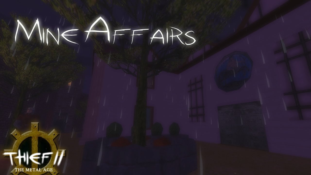 THIEF 2 FAN-MISSION: Mine Affairs | [Experte][Deutsch]