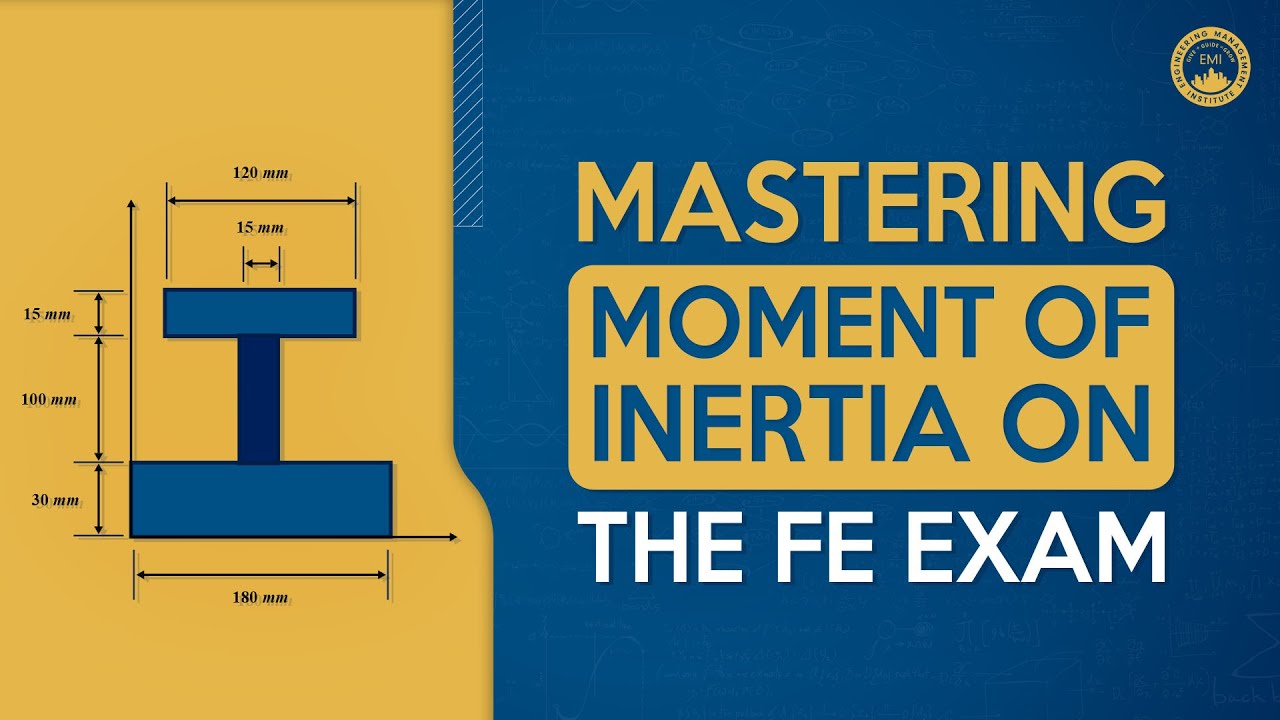 Mastering Moment of Inertia MADE EASY for FE Exam Prep!