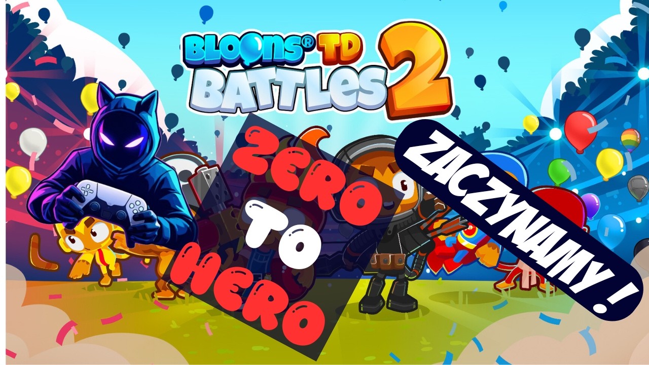 Zero to Hero Bloons TD Battles 2! Droga do TOP 1! Zaczynamy!