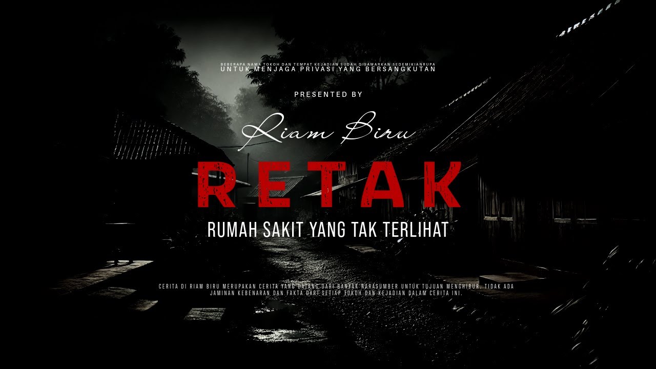 RETAK - RUMAH SAKIT YANG TAK TERLIHAT | EP13 Riam Biru