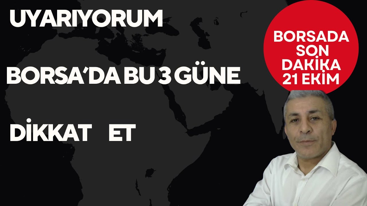 BORSADA  BU 3 G&Uuml;NE DİKKAT ET