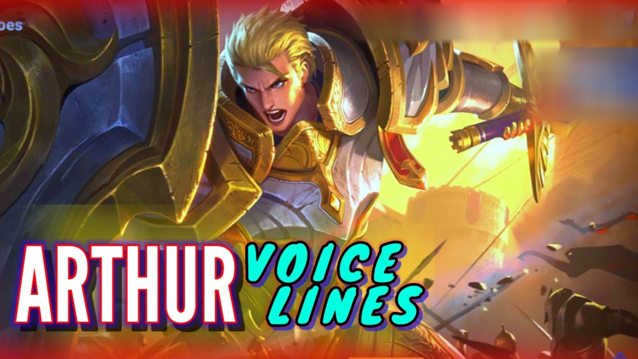 Arthur voice lines and quotes - dialogues Honor of Kings - Noygen