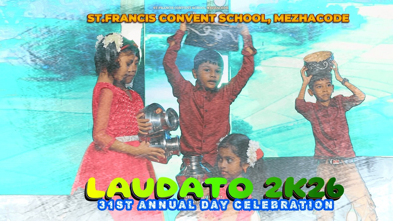 FIVE ELEMENTS | ST.FRANCIS CONVENT SCHOOL | MEZHACODE | 31st ANNUAL DAY | LAUDATO 2K26 | STD I