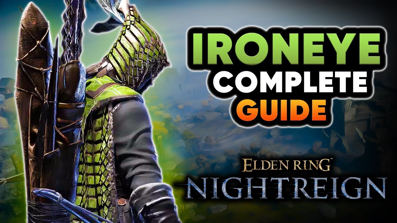 The Ironeye Guide You Didn&rsquo;t Know You Needed &ndash; Elden Ring: Nightreign
