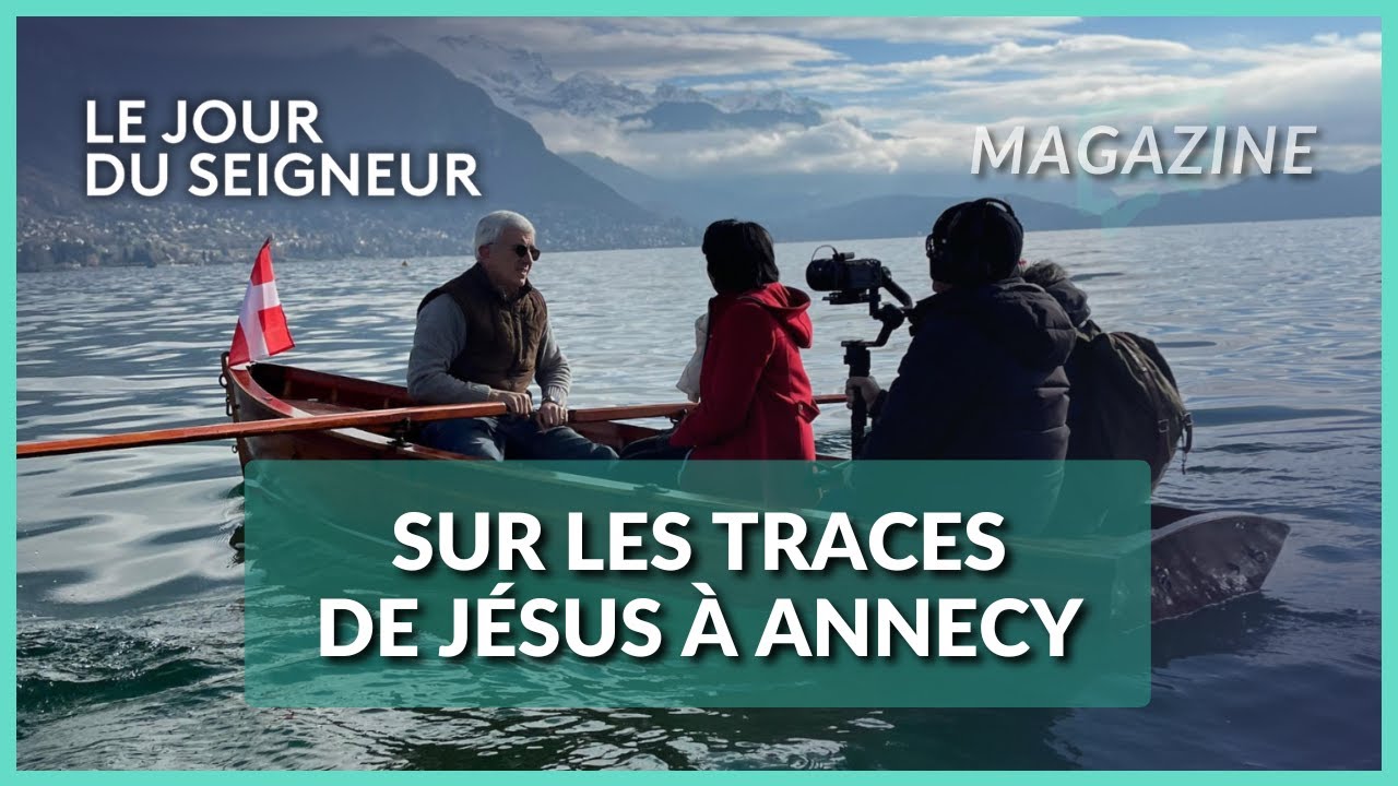 Avec Christelle Ploquin, rendez-vous Sur les traces de Jésus à Annecy - Le Jour du Seigneur
