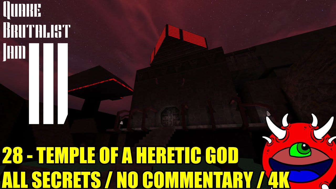 Quake Brutalist Jam III - 28 Temple of a Heretic God - No Commentary 100% Secrets