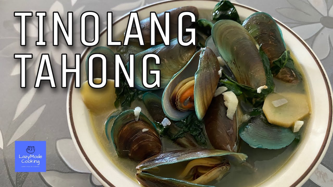 Tinolang Tahong Recipe | Lazy Mode Cooking