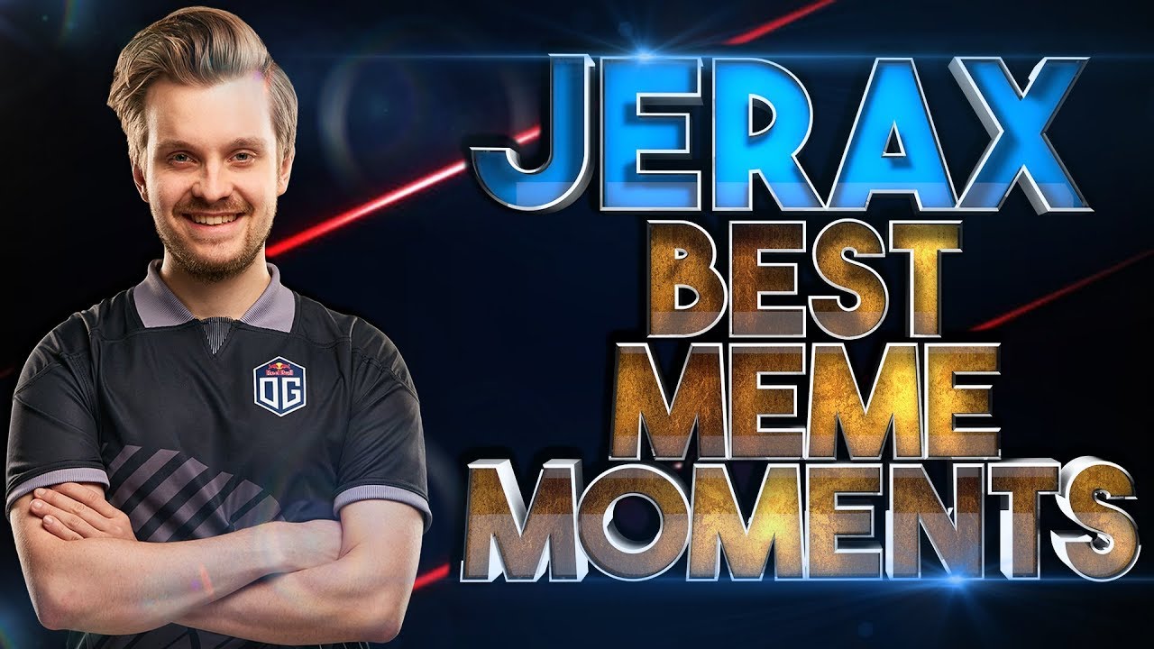 JerAx &ndash; A Tribute to the God of Memes - The Art of Memeing & Outplaying everyone in Dota 2