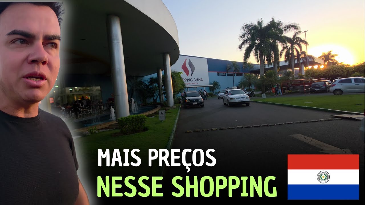 Mais Preços no SHOPPING CHINA de Pedro Juan Caballero PARAGUAI