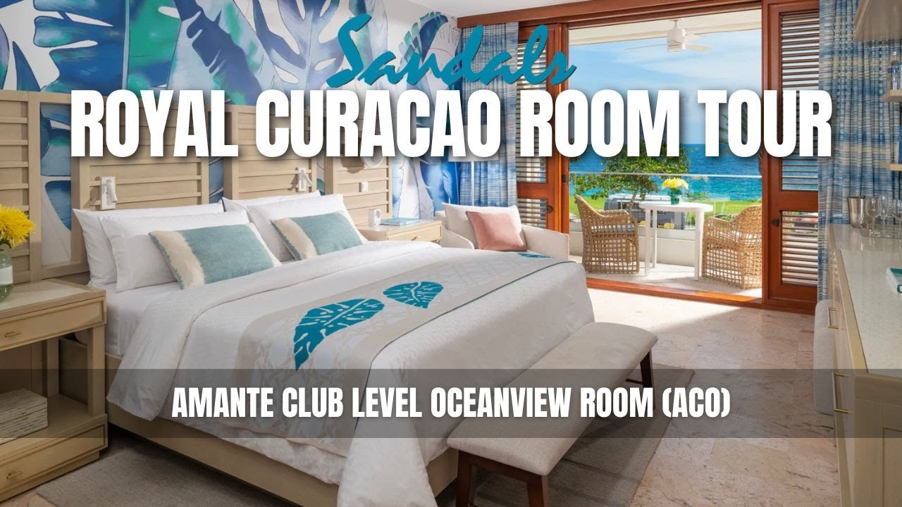 Sandals Royal Curacao Room Tour I Amante Club Level Oceanview Room (ACO)