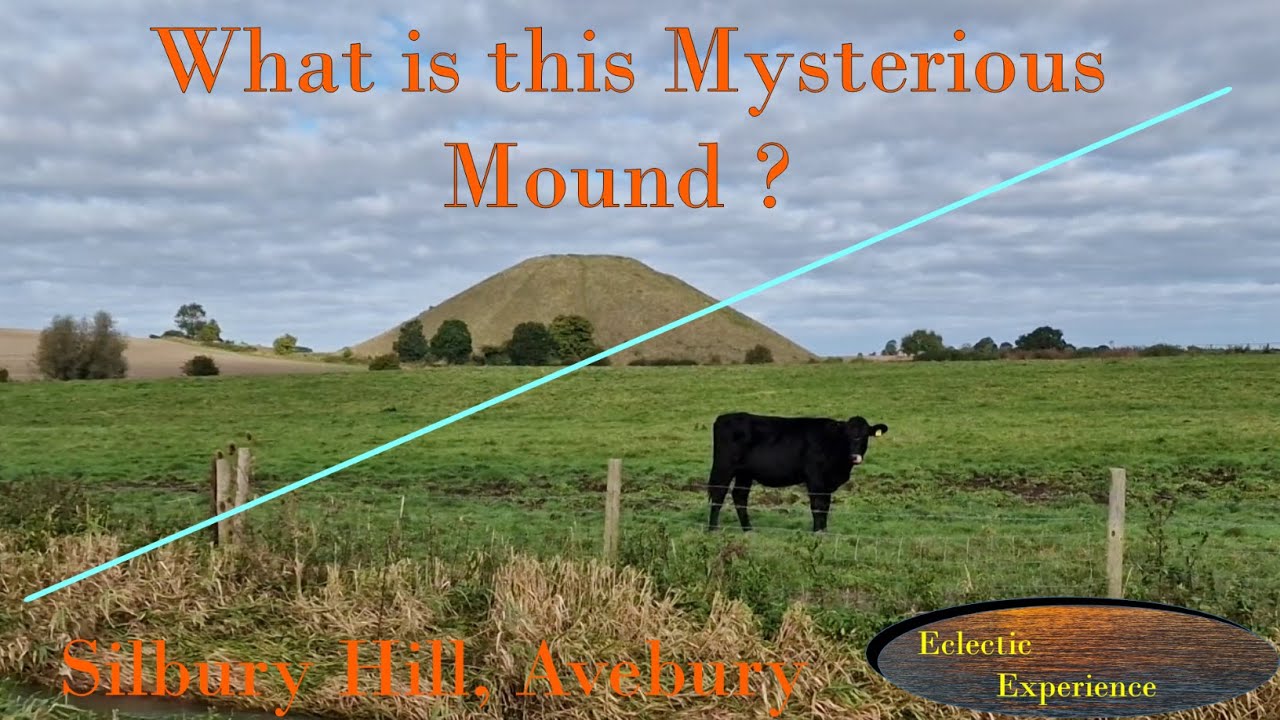 What is this Mysterious Mound? Silbury Hill, Avebury, Wiltshire - Natural ? Roman fort?  Treasure?