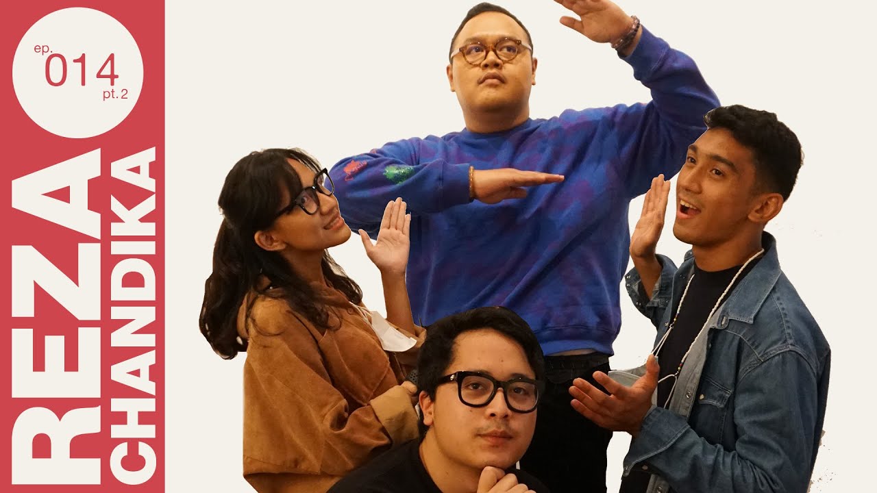 Reza Chandika pt. 2 | ASIK DAN SOK ASIK ITU BEDA TIPIS...