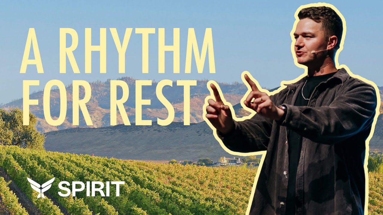 Sabbath: A Rhythm for Rest | Brad Straarup | Spirit Church