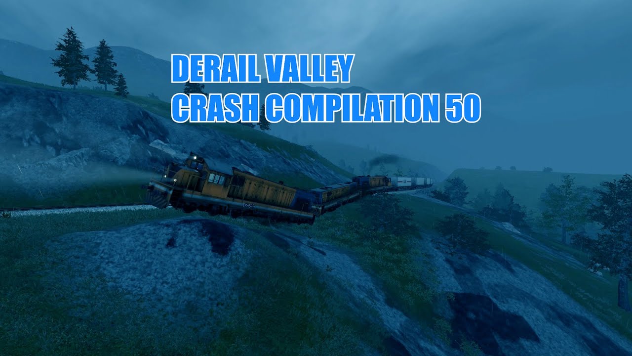 DERAIL VALLEY | CRASH COMPILATION 50