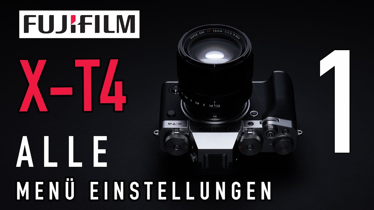 ALLE Menü-Einstellungen der Fujifilm X-T4  - Teil 1