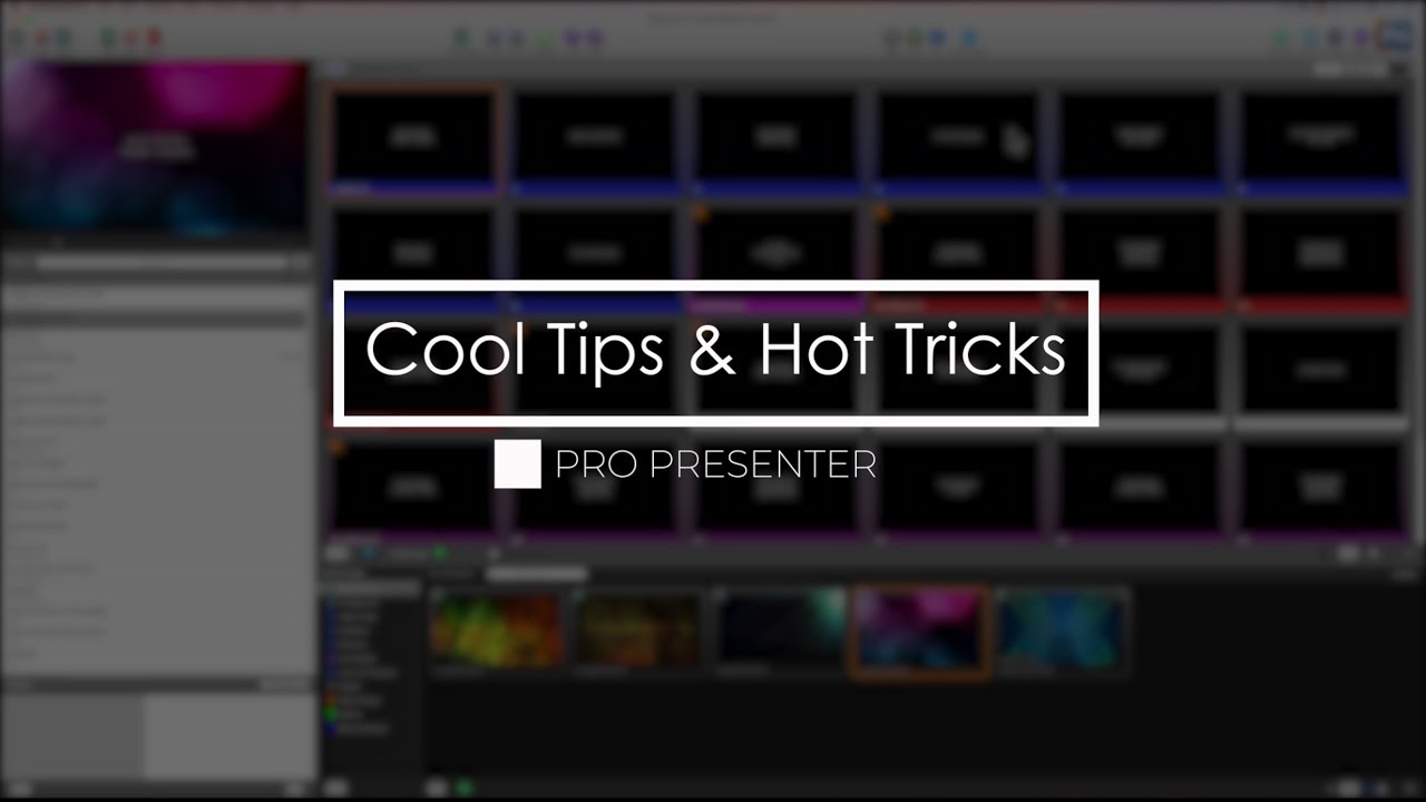 ProPresenter Cool Tips and Hot Tricks Volume One