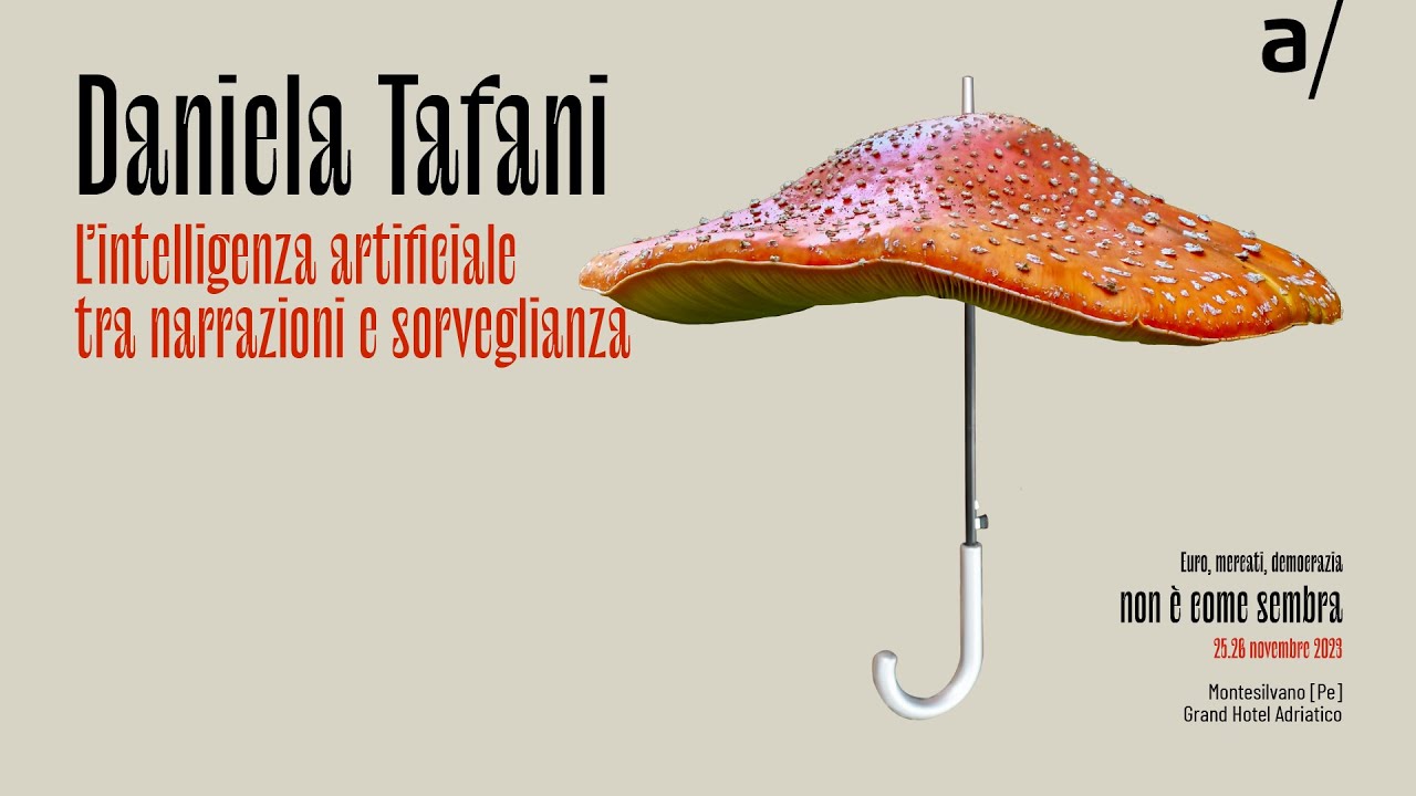 EMD2023 | L'intelligenza artificiale tra narrazioni e sorveglianza - Daniela Tafani