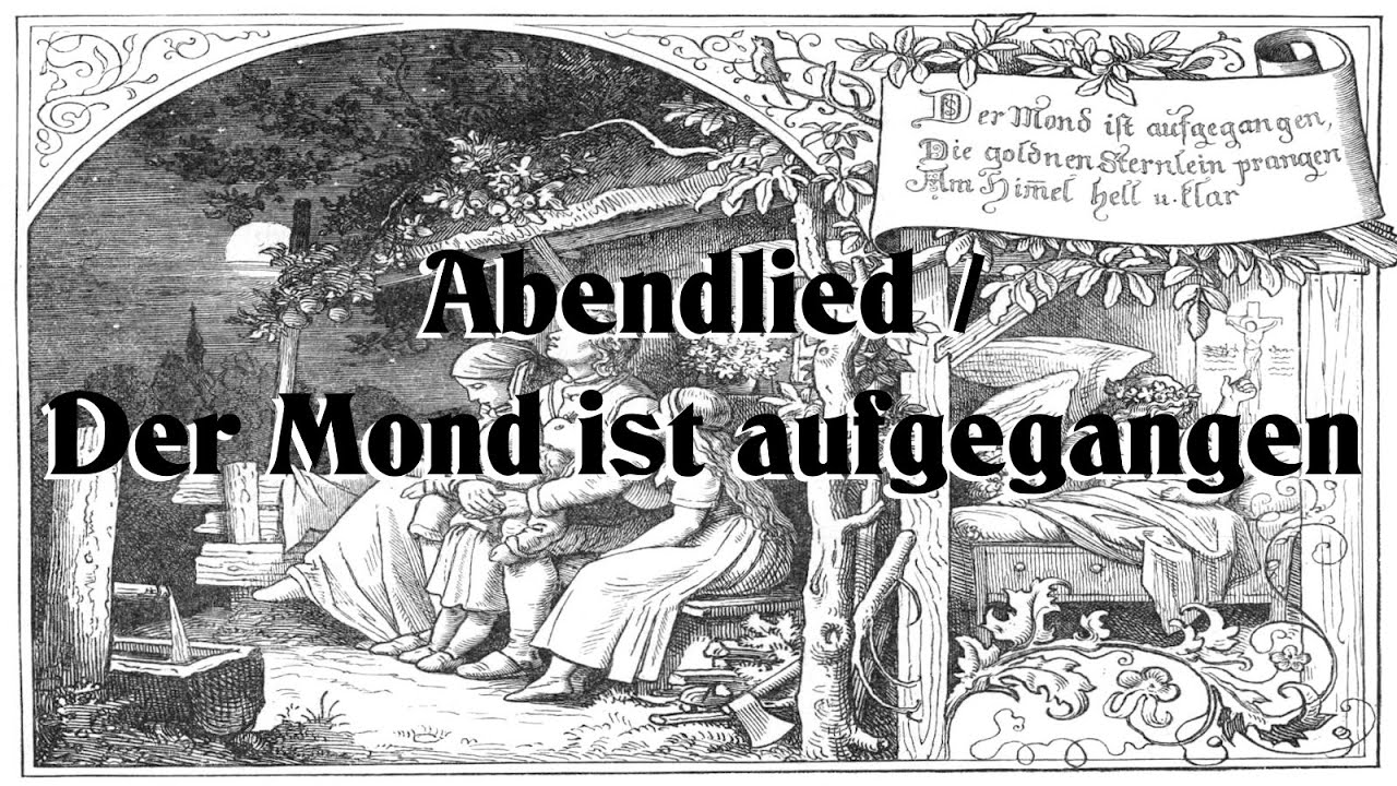 Abendlied (Der Mond ist aufgegangen) | Geistliches Lied von Matthias Claudius