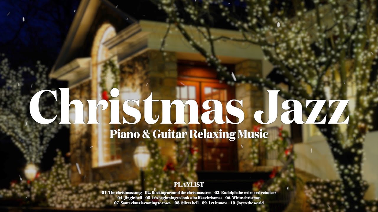 🎄크리스마스엔 캐롤이지😎 l 𝐉𝐚𝐳𝐳 𝐂𝐡𝐫𝐢𝐬𝐭𝐦𝐚𝐬 𝐂𝐚𝐫𝐨𝐥 𝐏𝐥𝐚𝐲𝐥𝐢𝐬𝐭 l 중간광고없음❌