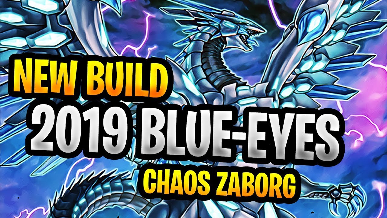Chaos Blue Eyes Zaborg 2019 New Banlist EZ WINS Yugioh Deck Profile With Gameplay