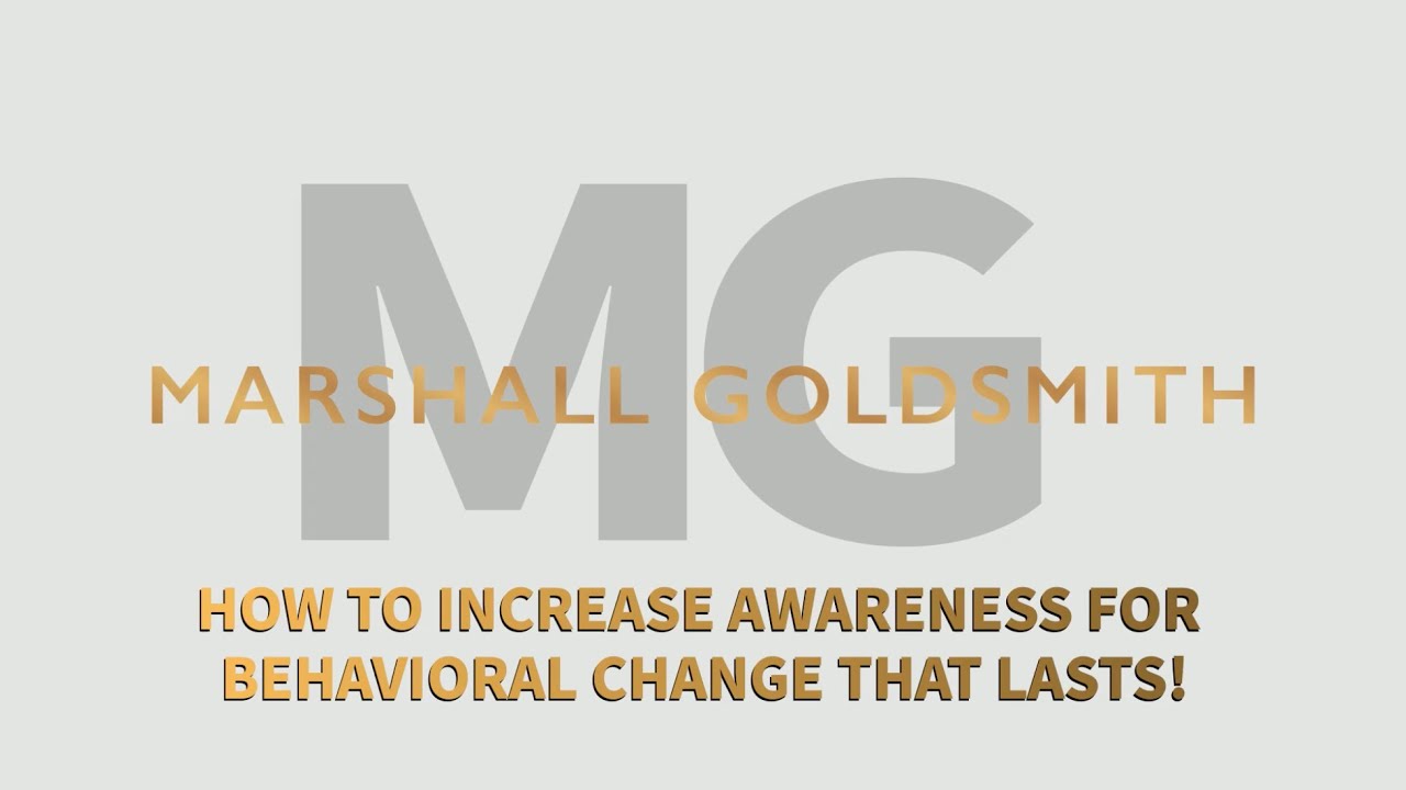 How to Increase Awareness for Behavioral Change that Lasts