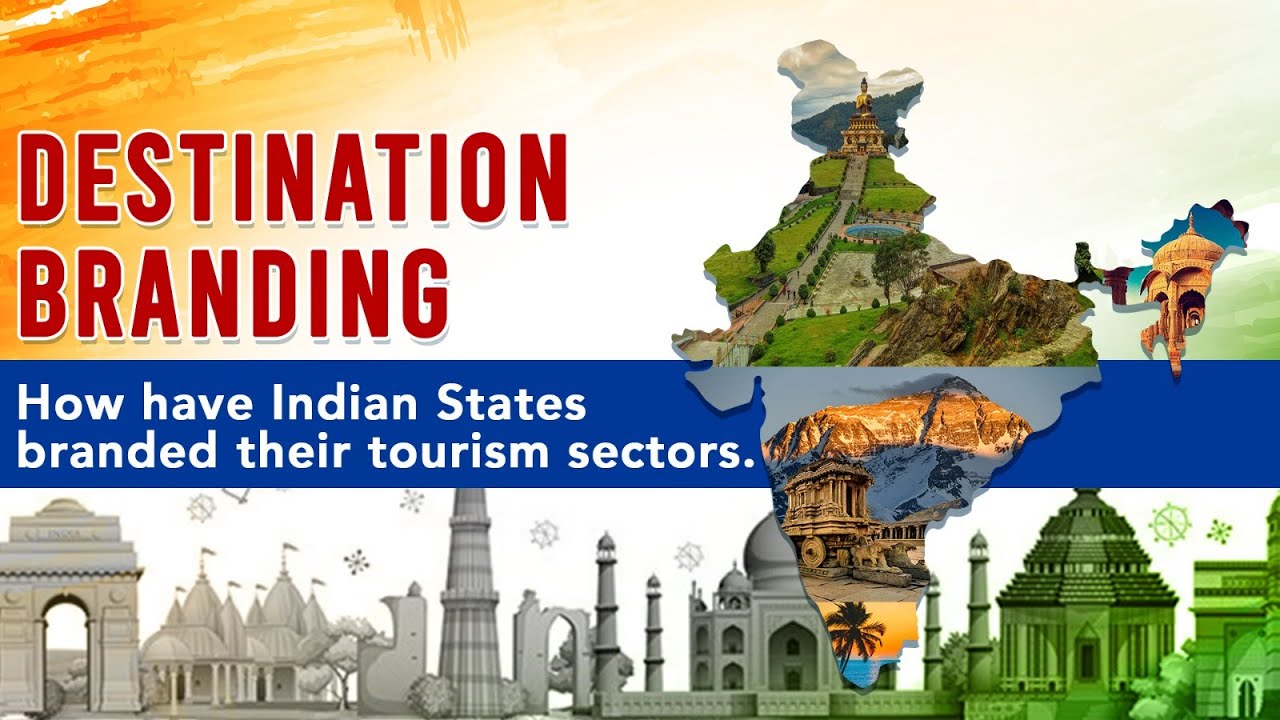 Branding in Tourism | Exploring India's State Tourism | Tourism Case Study | Destination Marketing