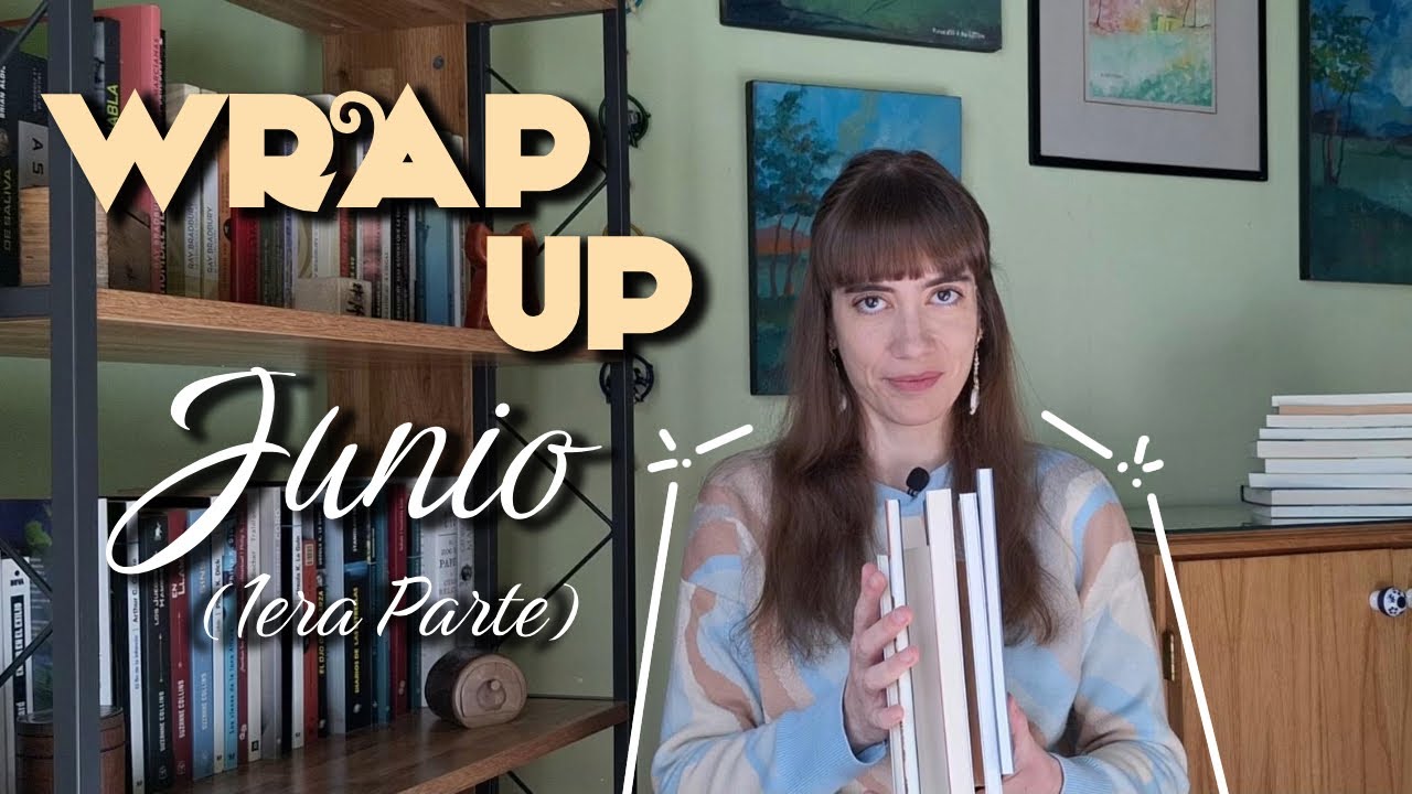 WRAP UP Junio 2024 - 1era parte