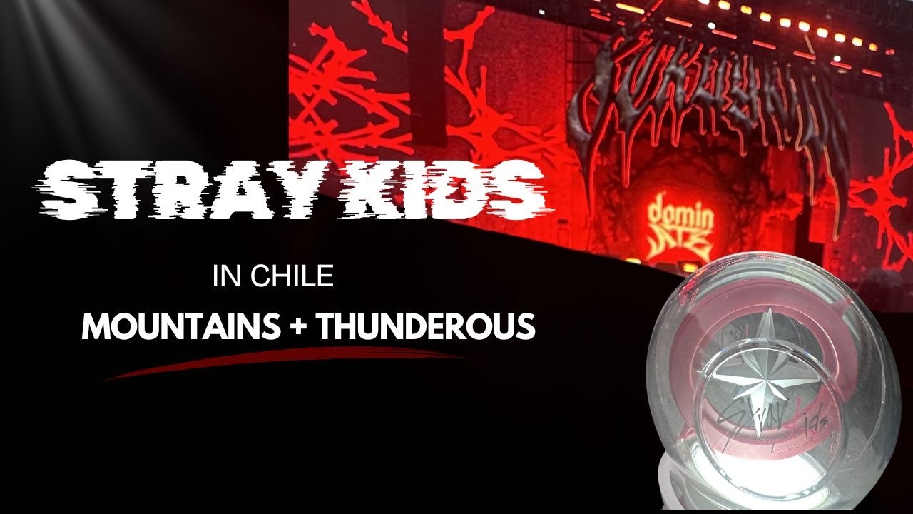 Stray Kids in Chile 2025 - MOUNTAINS + Thunderous