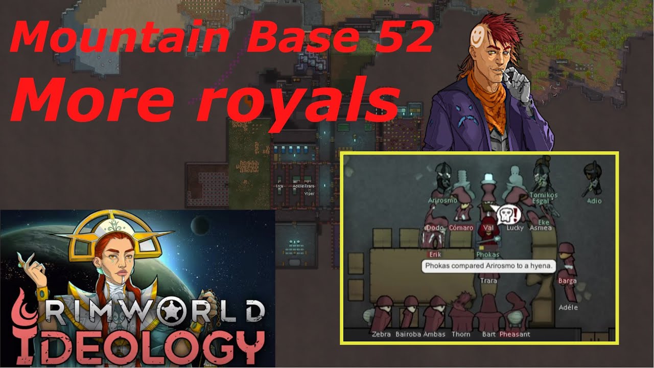Rimworld Playthrough Episode 52 / Mountain Base (More Royals)