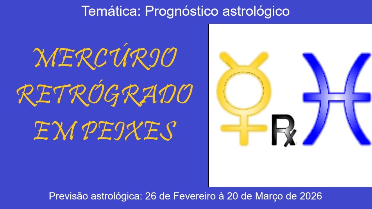 ☿℞♓ Famigerado MERCÚRIO RETRÓGRADO EM PEIXES