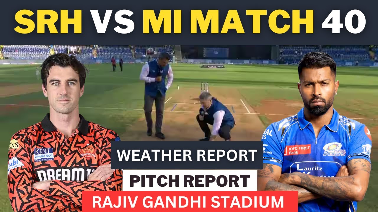 SRH vs MI: Match 40 Weather Shocker & Pitch Secrets Revealed!